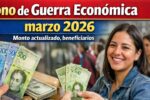 Bono de Guerra Económica marzo 2026: monto actualizado, beneficiarios y cómo reclamar vía Sistema Patria