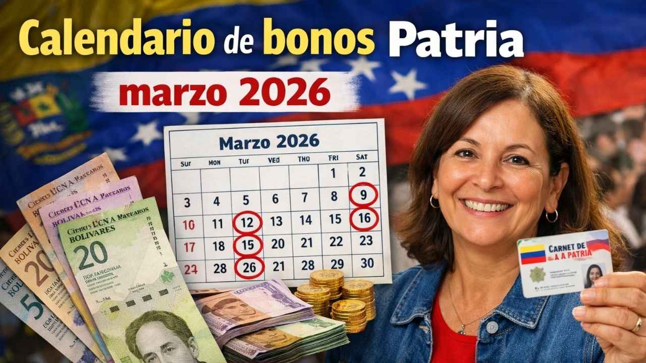 Calendario de bonos Patria marzo 2026: quiénes son elegibles y fechas de acreditación